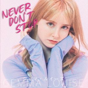 Never Don't Stop (Deluxe Edition)