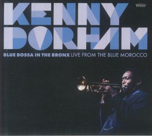 Blue Bossa In The Bronx: Live From The Blue Morocco