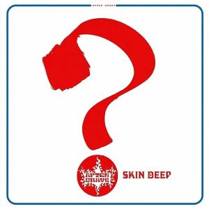 Skin Deep (reissue)