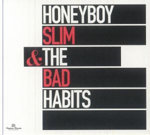 Honeyboy Slim & The Bad Habits