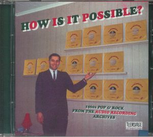 How Is It Possible? 1960s Pop & Rock From The Audio Recording Archives