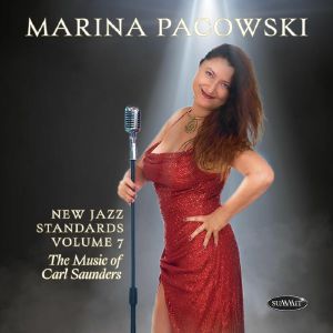 New Jazz Standards Volume 7: The Music Of Carl Saunders