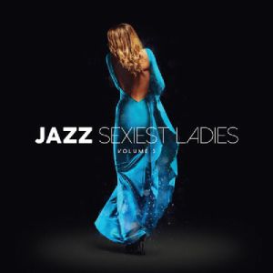 Jazz Sexiest Ladies Vol 3