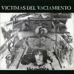 Victimas Del Vaciamiento (reissue)