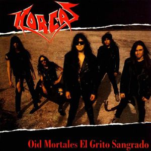 Oid Mortales El Grito Sangrado (reissue)