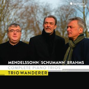 Mendelssohn Schumann & Brahms: Complete Piano Trios