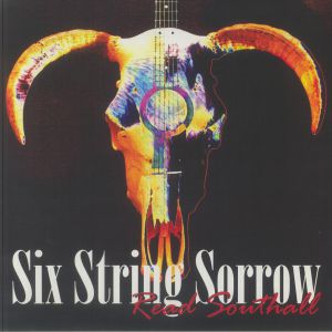 Six String Sorrow (reissue)