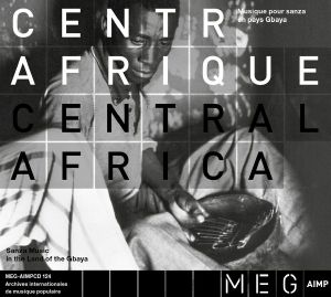 Centrafrique Central Africa Sanza Music In The Land Of The Gbaya