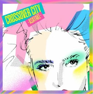 Crossover City: Asayake