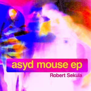 Asyd Mouse EP