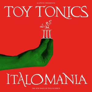 Italomania III: The New Wave Of Italian Disco