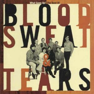 What Goes Up! The Best Of Blood Sweat & Tears (Japanese Edition)