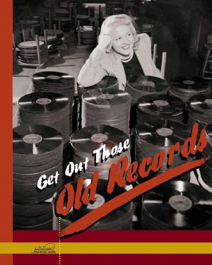 Get Out Those Old Records