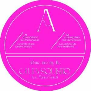Come Into My Life (feat From P60, Infradisco & Rudi'kastic remixes)