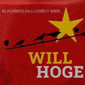 Blackbird On A Lonely Wire (reissue)