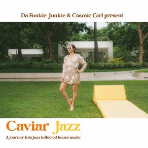 Caviar Jazz: A Journey Into Jazz Inflected House Music