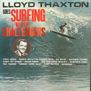 Lloyd Thaxton Goes Surfing With The Challengers (remastered)
