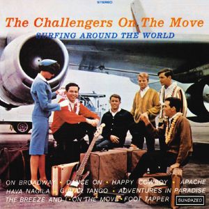The Challengers On The Move (Surfing Around The World) (remastered)