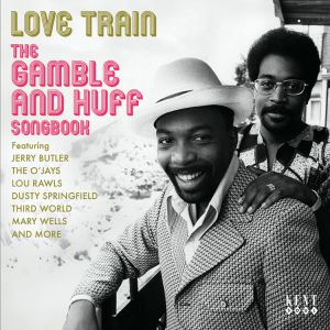 Love Train: The Gamble & Huff Songbook