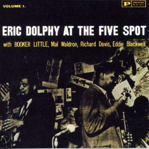 Eric Dolphy At The Five Spot Vol 1