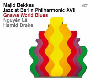 Gnawa World Blues: Jazz At Berlin Philharmonic XVII