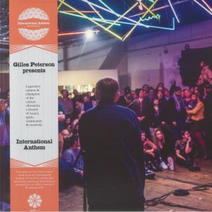 Gilles Peterson Presents International Anthem