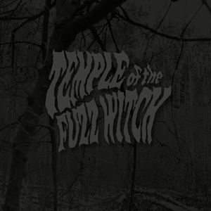 Temple Of The Fuzz Witch (reissue)