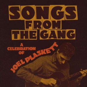 Songs From The Gang: A Celebration Of Joel Plaskett