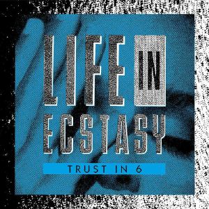 Life In Ecstasy EP
