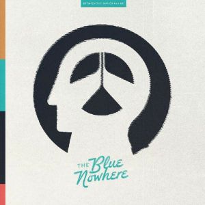The Blue Nowhere (Deluxe Edition)