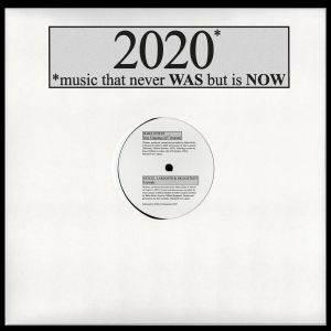 2020 Music That Never Was But Is Now