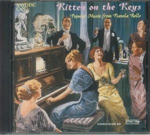 Kitten On The Keys: Popular Music From Pianola Rolls