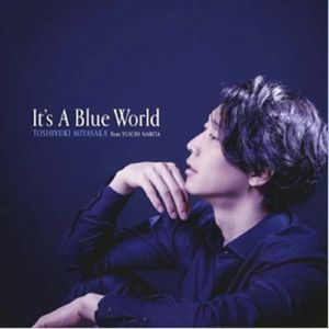 It's A Blue World