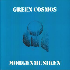 Green Cosmos - Morgenmusiken