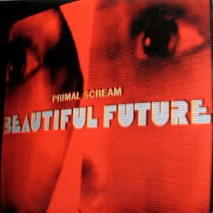 Primal Scream Vinyl & CDs for sale - Juno Records