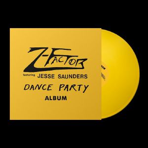 Z FACTOR feat JESSE SAUNDERS – Dance Party Album (reissue) vinyl cover