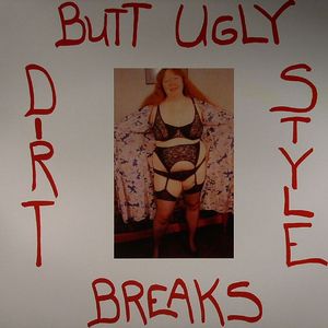 Butt Ugly Breaks