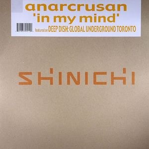 In My Mind (appears on Deep Dish "Global Underground Toronto" CD)