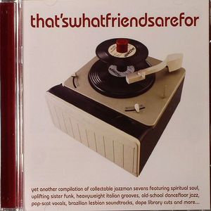 VARIOUS - Thats What Friends Are For