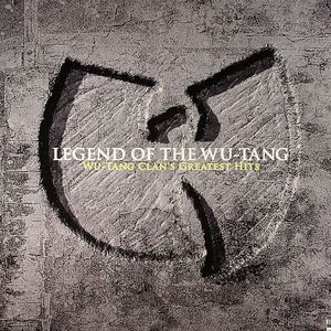 Legend Of The Wu Tang Clan: Wu Tang Clan's Greatest Hits