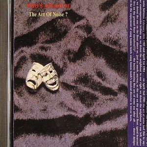 Who's Afraid Of The Art Of Noise