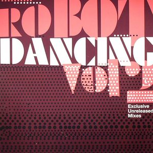 Robot Dancing Volume 2