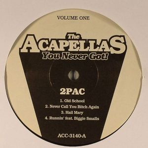 The Acappellas You Never Got Volume 1