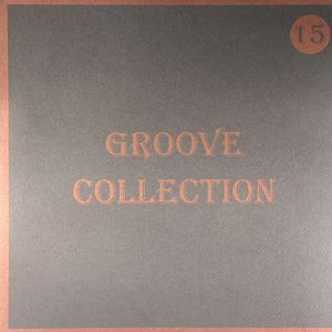 Groove Collection Vol 15