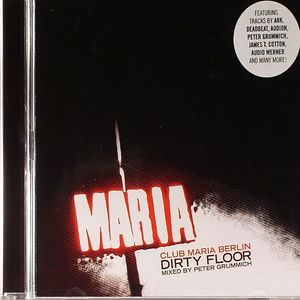 Maria: Club Maria Berlin Dirty Floor