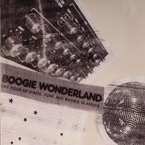 Boogie Wonderland: One Hour Of Disco, Funk & Boogie Classics