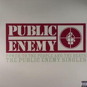 Power To The People & The Beats: The Public Enemy Singles