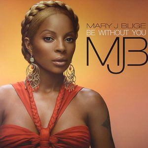 Mary J BLIGE Be Without You Vinyl at Juno Records.