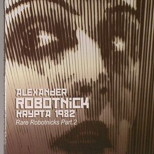 Krypta 1982 (Rare Robotnicks Part 2)