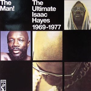 HAYES, Isaac - The Man!: The Ultimate Isaac Hayes 1969-1977